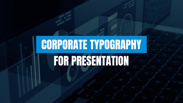 Corporate Typography for Presentation