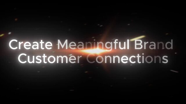 Typography presented with a bright central lens flare and floating sparks on a dark backdrop displaying white text urging marketers to create meaningful brand customer connections for better loyalty.