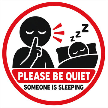 Please Be Quiet &ndash; Someone Is Sleeping Sign and Silence Reminder Icon