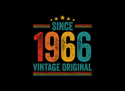 Since 1966 Vintage Original Retro Typography Design