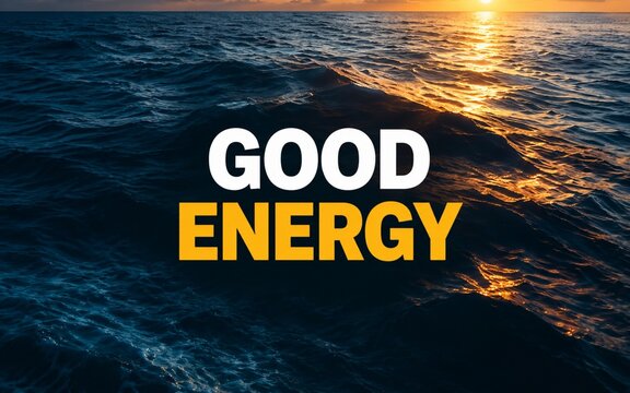 Positive "Good Energy" quote design with ocean wave background, representing peace, optimism, balance, and refreshing natural energy.