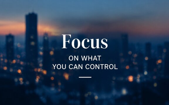Motivational city background quote design emphasizing focus, productivity, self control, mindfulness, and personal growth.