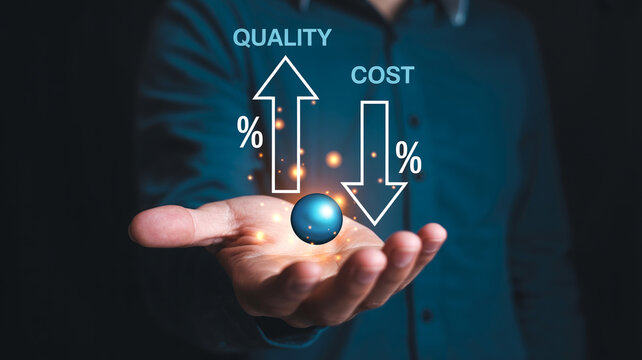 Balancing quality and cost with percentages going up and down in hand.