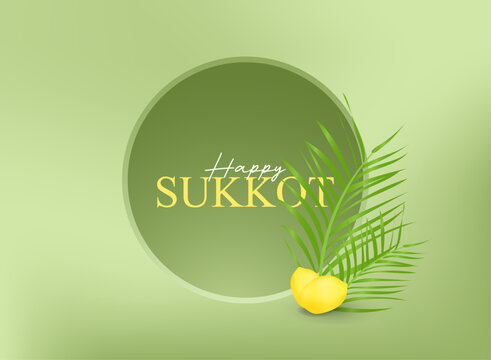 Realistic 3D vector Sukkot holiday greeting design featuring an etrog, palm leaves, soft green background, circular composition, and elegant Happy Sukkot typography.