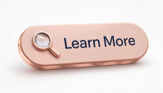 Learn more button with magnifying glass icon on rose gold background concept for education and research