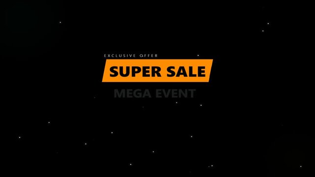 Super sale and mega event promotional text animation on dark background