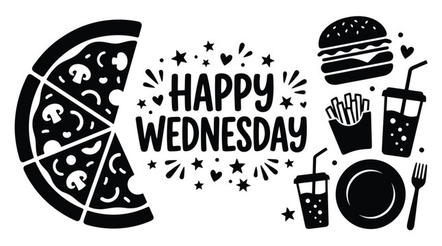 Black fast food silhouette vector illustration, Happy Wednesday typography banner, pizza burger French fries icon set
