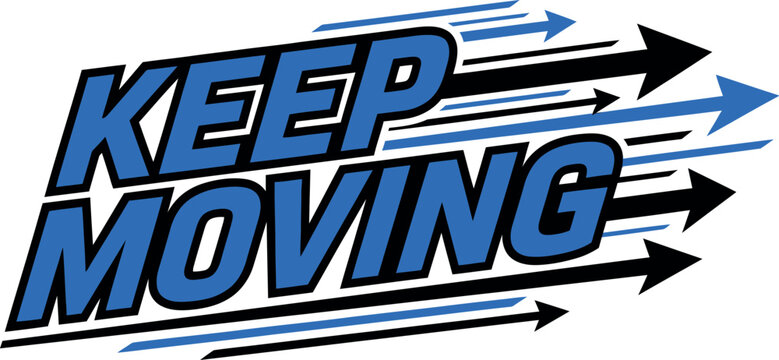 Keep Moving Text with Arrows Vector Illustration
