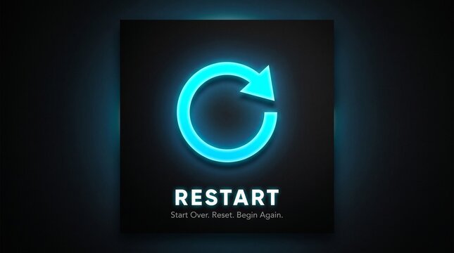 Restart symbol with glowing blue neon light. The word RESTART is displayed prominently, along with the tagline Start Over. Reset. Begin Again.