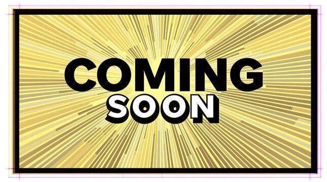 Bold black text reading coming soon is set against a vibrant yellow sunburst background.