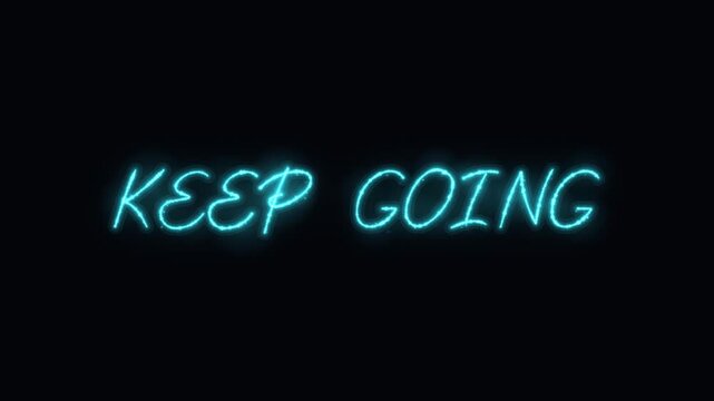 Keep going neon sign animation glowing blue text motivational quote for success and perseverance