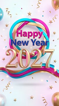 A festive and vibrant 3D Happy New Year 2027 greeting card design featuring colorful intertwined rings, metallic gold numerals, floating balloons, confetti, and ribbons on a white background.
