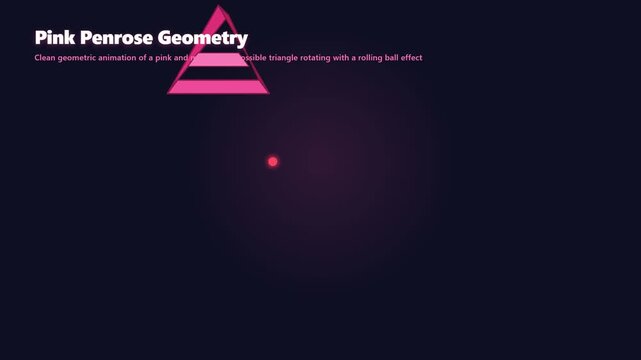 Minimalist Pink Penrose Triangle Rotating with Rolling Ball Motion