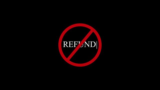 A circular red and black no refund text icon animation. stop, not allowed and ban concept animation