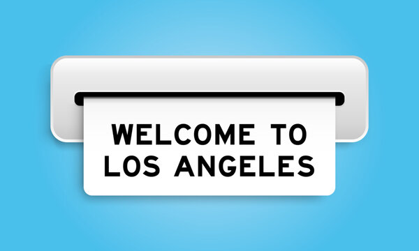 White coupon banner with word welcome to los angeles from machine on blue color background
