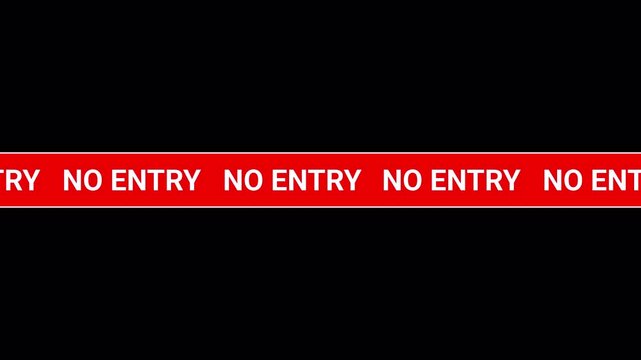 no entry banner ticker scrolling text on black background. red scrolling ticker tape with white text.
