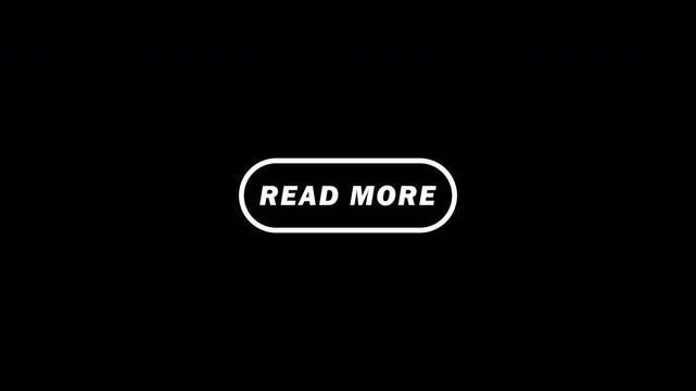 read more button motion graphic with blinking size animation on transparent background, 4k video