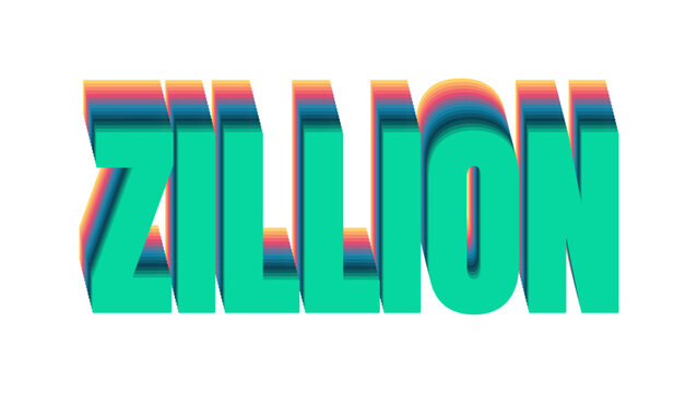 Colorful rainbow layered typography design spelling the word ZILLION with a vibrant three dimensional effect