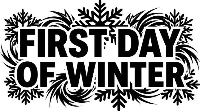 Black and white typography design for the first day of winter