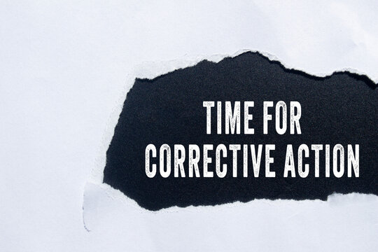 Time for corrective action text concept photo