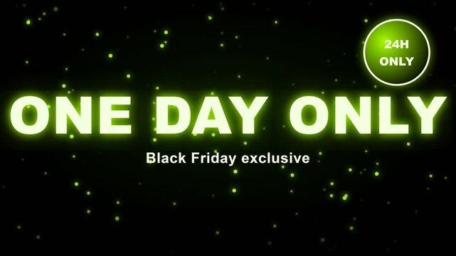 Black friday exclusive one day sale banner with neon green text and glowing effects