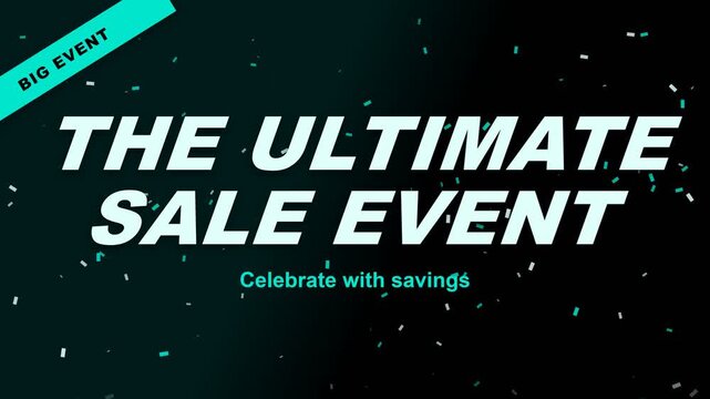 The ultimate sale event banner with bold text and celebratory confetti design