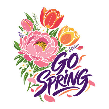 Go Spring Hand Lettering with Pink Peony and Colorful Tulip Flowers, Seasonal Floral Illustration