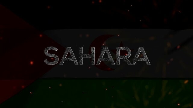 Sahara text overlay on the national flag of Western Sahara with floating embers background