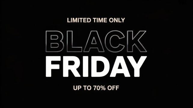 Bold black friday promotional with white typography on a dark background, featuring limited time, offer text and, a seventy percent, discount announcement sign