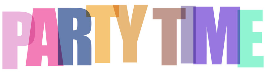 Colorful typography design with the phrase party time in overlapping semitransparent letters for creative celebration banners © MST