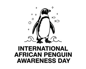 Obraz premium INTERNATIONAL AFRICAN PENGUIN AWARENESS DAY vector illustration isolated on white background