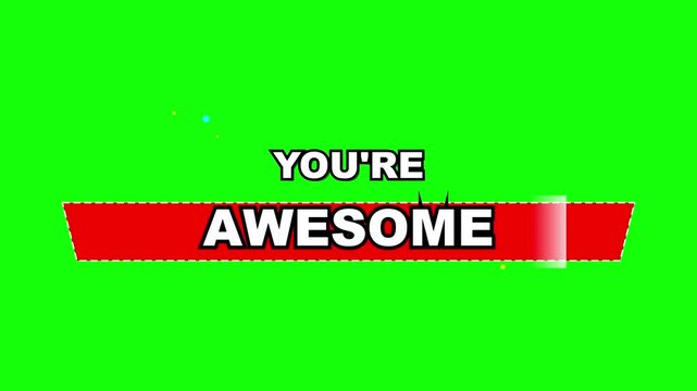 Green screen motion graphic of text saying you are awesome with light sweep effect.