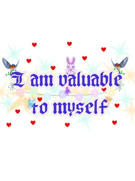 Self-affirmation quote typography "I am valuable to myself" with cute rabbit character, bluebirds, red hearts, and sparkling background