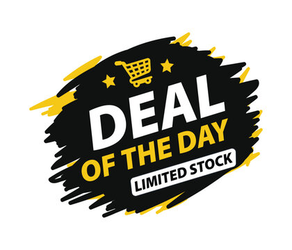 Deal of the day promotional badge with shopping cart icon and limited stock text logo hand drawn brush vector illustration