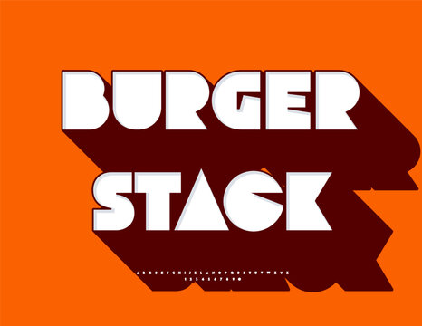 Vector Promo poster Burger Stack for Cafe, Diner and Restaurant. Trendy Bold Geometric Font with  Big Shadow. Unique set of Creative 3D Alphabet Letters and Numbers.
