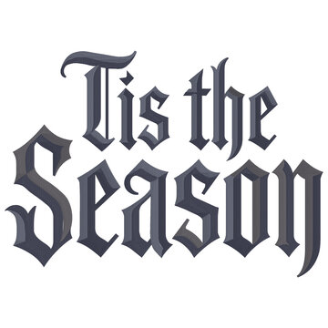 Tis the Season Gothic Typography Embroidery Design