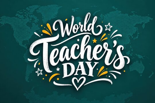 World Teachers' Day celebrated with colorful typography against a global map background