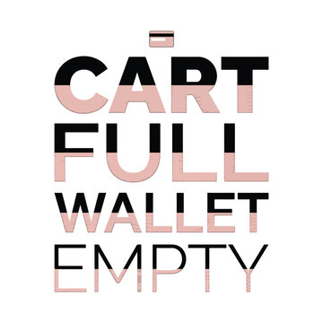 Cart Full Wallet Empty typography vector illustration with split color lettering for online shopping concept