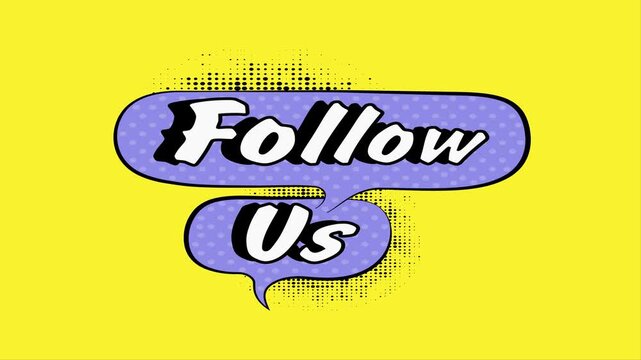 Follow Us text animation in a purple comic speech bubble on a yellow background