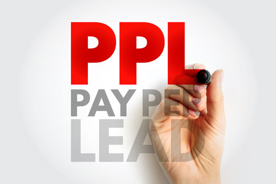 PPL Pay Per Lead handwritten by a person. Digital marketing and business model concept focusing on performance, conversion, and client acquisition through advertising campaigns