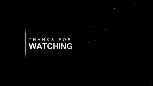 Thanks for watching text animation with a glowing light effect on a black background