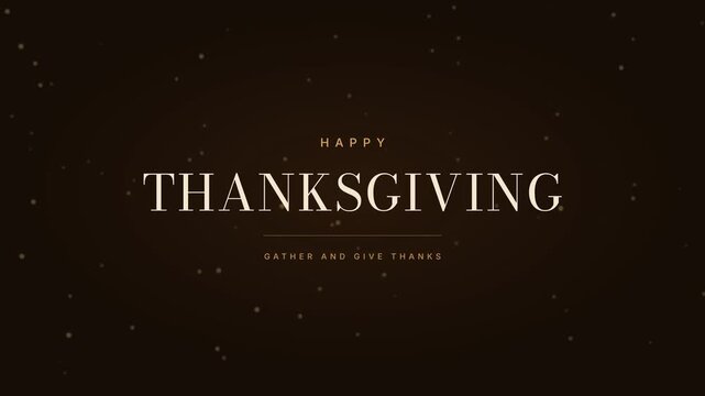 Elegant Happy Thanksgiving video clip with animated particles and text overlay for holiday greetings