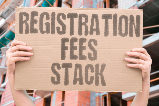 "Registration fees stack" Annual costs accumulate rapidly. REGISTRATION. FEE. ANNUAL. STACK. ACCUMULATE.