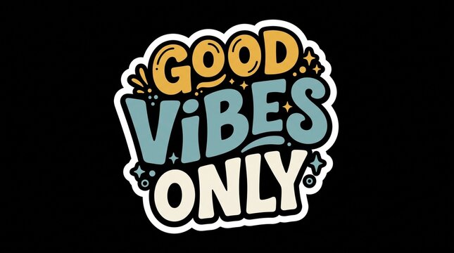 Good vibes only retro typography