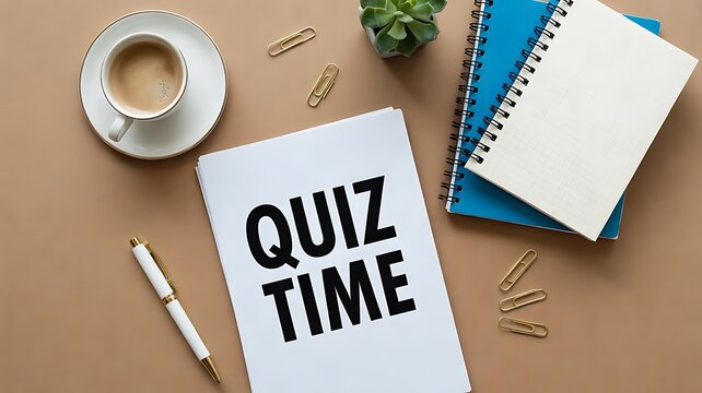 Quiz time text on a white notepad with a cup of coffee, blue notebooks, succulent plant, and gold paper clips on a brown office desk surface