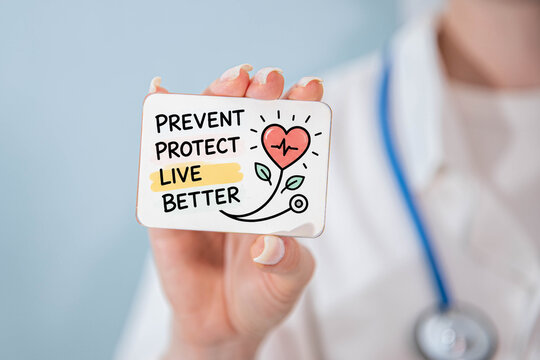 Prevent Protect Live Better &ndash; Preventive Healthcare and Wellness Concept.