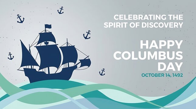 Happy Columbus Day graphic with sailing ship and spirit of discovery text celebration