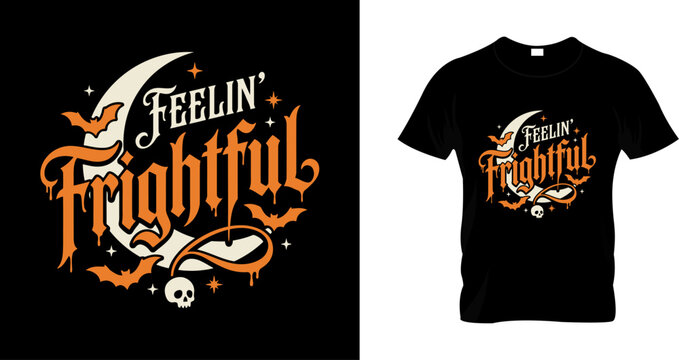 Feelin frightful halloween tshirt design with moon bats and skull