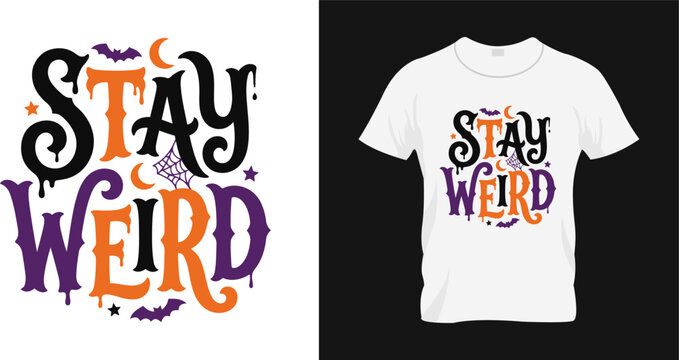 Stay weird halloween typography tshirt design with bats and spider web