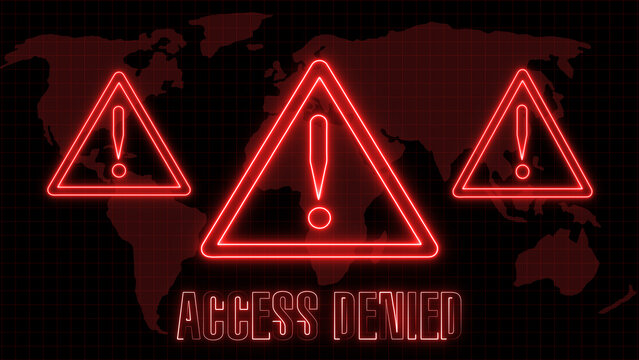 Access Denied Message with Red Warning Triangles on World Map Background alert caution